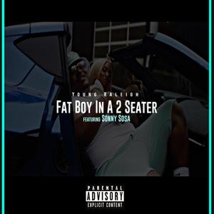 Fat Boy In A 2 Seater (Explicit)