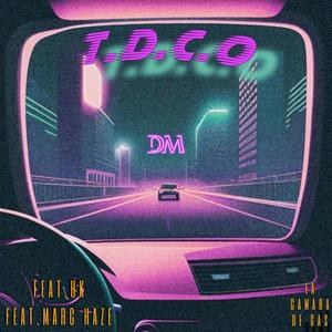 T.D.C.O (feat. HK & marc haze) [Explicit]