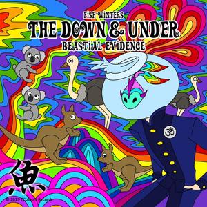 The Down & Under: Beastial Evidence
