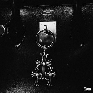 RIGHT NOW (Explicit)