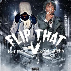 Flip That V (Kyle Richh) (Explicit)