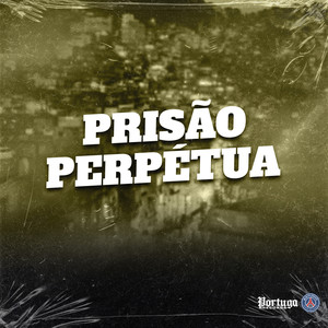 PRISÃO PERPETUA (Explicit)