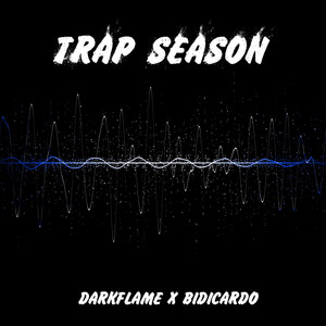 Trap Season (Explicit)