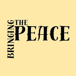 Bringing The Peace