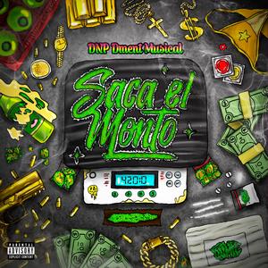 Saca El Monto (feat. Gabo Deejay) [Explicit]