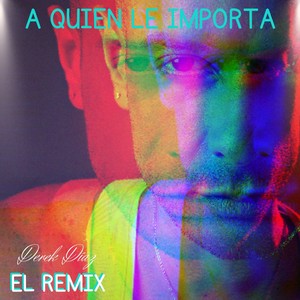 A Quien Le Importa (Remix)