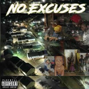 NO EXCUSES (Explicit)