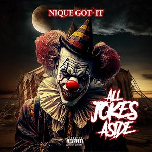 All Jokes Aside (Explicit)
