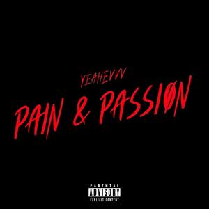 Pain & Passion (Explicit)