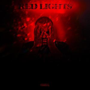 RED LIGHTS (Explicit)