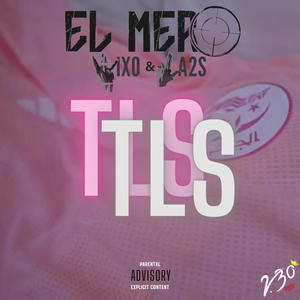 TLS (feat. WIXO & LA2S) (Explicit)