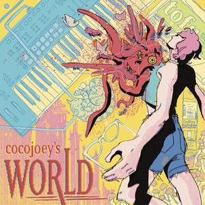 COCOJOEY'S WORLD (Explicit)