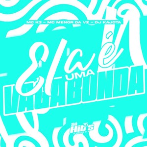 Ela é Uma Vagabunda (Explicit)