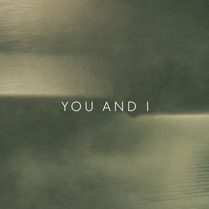 You and I (Paul Desmo Remix)