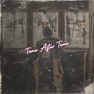 Time After Time (Explicit)