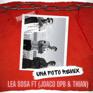 Una foto remix (feat. Joaquín Da Rosa & Leandro Sosa)