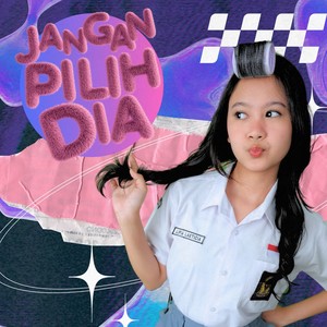 Jangan Pilih Dia