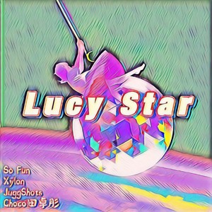 So Fun - LUCY STAR