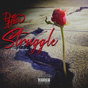 STRUGGLE (Explicit)