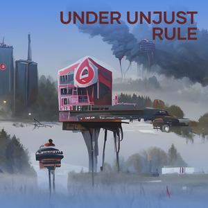 under unjust rule