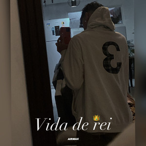 VIDA DE REI (Explicit)