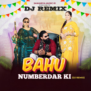 Bahu Numberdar Ki (DJ Remix)