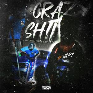 crazy sh! (feat. mthreefrm26) (Explicit)