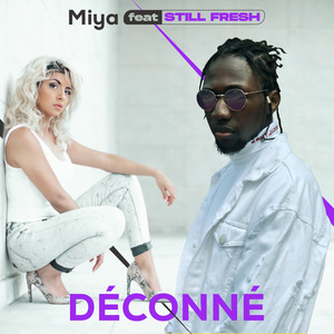 Déconné(feat. Still Fresh)