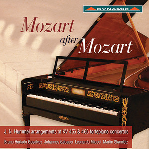 MOZART, W.A.: Piano Concertos Nos. 18 and 20 (arr. J.N. Hummel for piano, flute, violin and cello) [Miucci, Skamletz, Gebauer, Gosalvez]