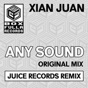 Any Sound - Juice Records Remix