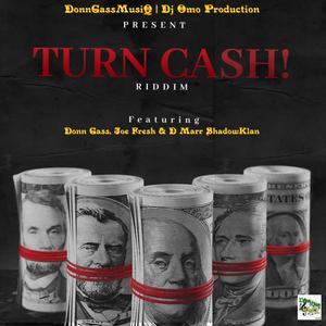 Turn Cash Riddim (Explicit)