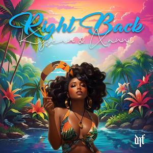 Right Back (feat. Xanni)