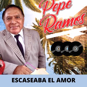 Escaseaba El Amor