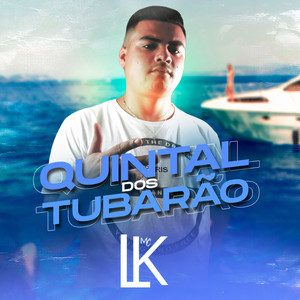 Quintal dos Tubarão (Explicit)
