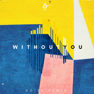 Without You (Noize Remix)