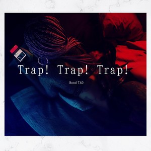 [Free] Trap!Trap!Trap!