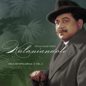 Mele Hoʻopulapula, Vol. 2 (A Tribute to Prince Jonah Kūhiō Kalanianaʻole)