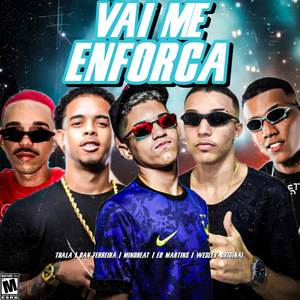 Vai Me Enforca (Explicit)