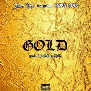 GOLD (feat. Mace Keary) (Explicit)