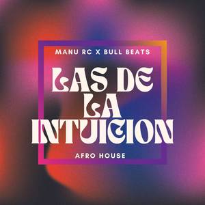 Las De La Intuicion (Afro House)