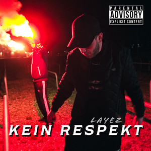 Kein Respekt (Explicit)