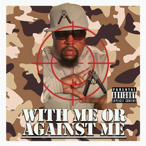 With Me or Against Me (Explicit)