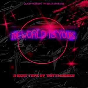 The World Is Yours (Explicit)