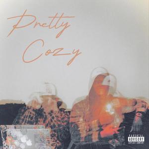 Pretty Cozy (Explicit)