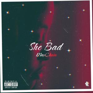 She Bad (Explicit)