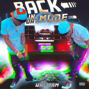 Back in Dat Mode (Explicit)