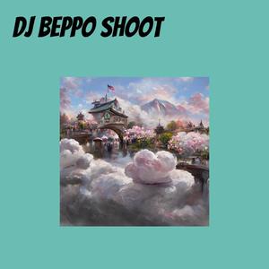 Dj Beppo Shoot