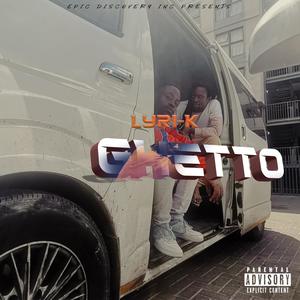 GHETTO (Explicit)