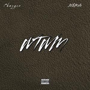 WTWM (feat. 10kMello) (Explicit)