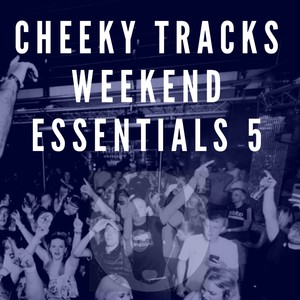 Cheeky Tracks Weekend Essentials 5